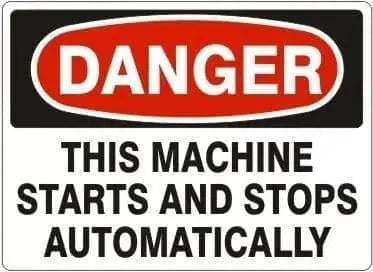 Sign - "DANGER - THIS MACHINE STARTS AND STOPS AUTOMATICALLY"  Aluminum Sign, 10"x14" - Becker Safety and Supply